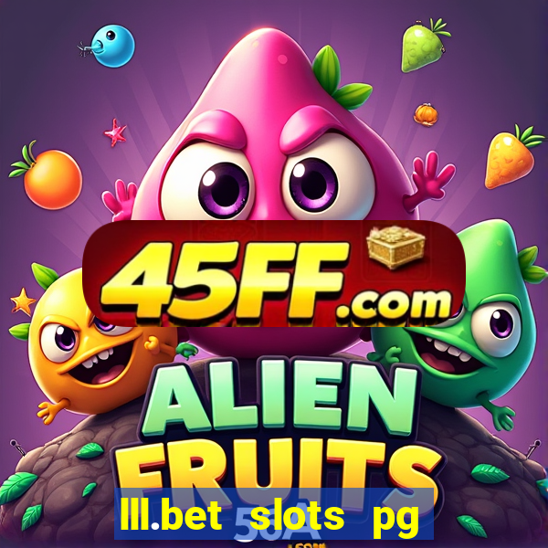 lll.bet slots pg online games